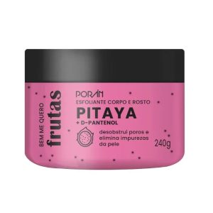 Esfoliante Corpo e Rosto - Pitaya - PORÁN